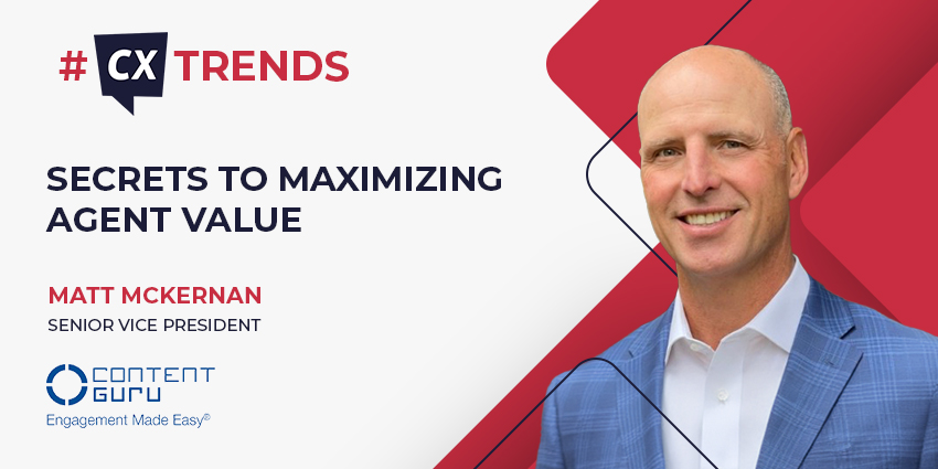 Agent Experience The Secrets to an Engaged Contact Center Team - (CX Trends)