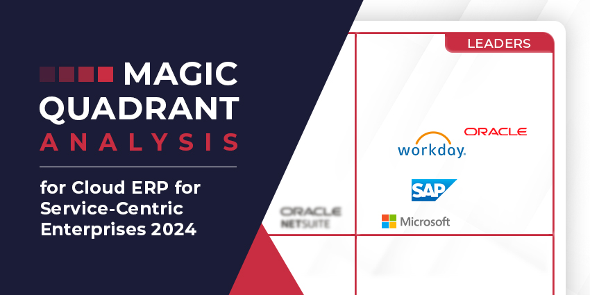 Gartner Magic Quadrant for Cloud ERP for Service-Centric Enterprises 2024: The Rundown