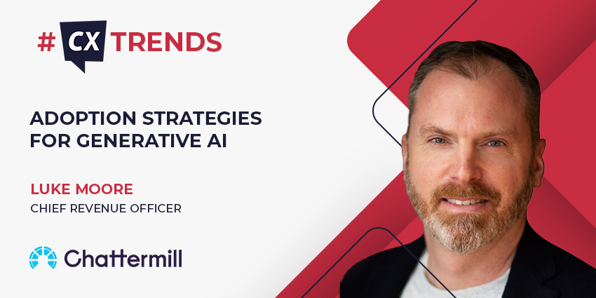 Generative AI Customer Experience Strategies (CX Trends)