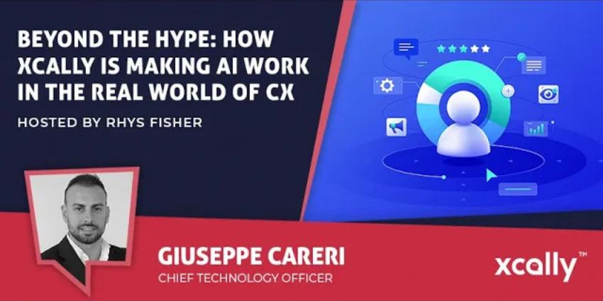 XCALLY - How XCALLY is making AI work in the real world of CX