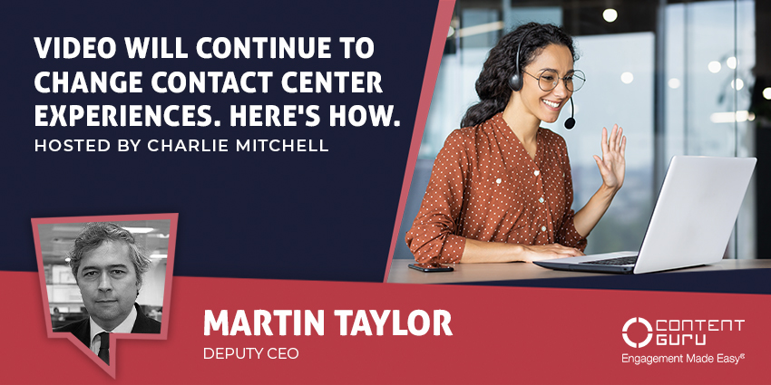Video Will Continue to Change Contact Center Experiences. Here's How. - CX Today News
