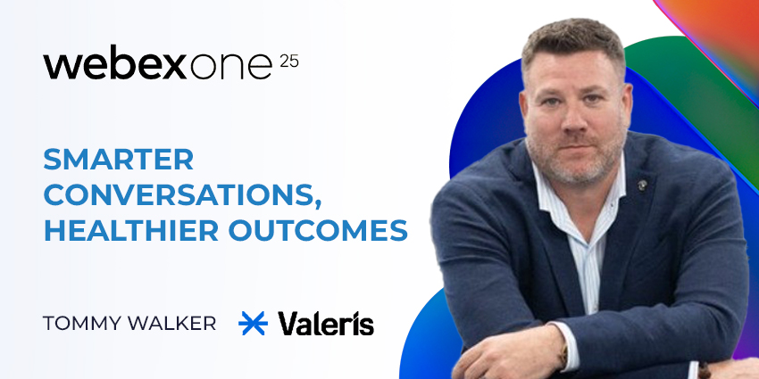 Smarter Conversations, Healthier Outcomes: Valeris’ Webex Contact Center Story CX Today News