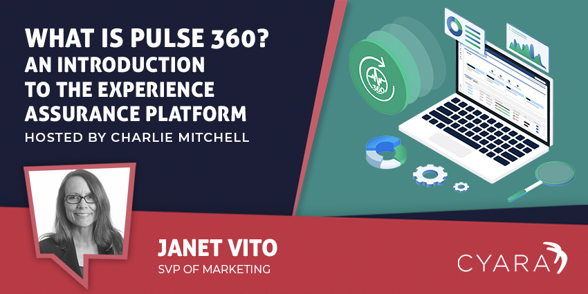 What Is Pulse 360 An Introduction to the Cyara CX Assurance Engine